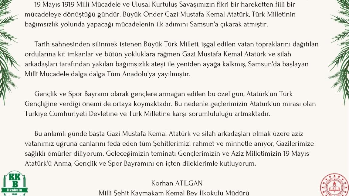 OKUL MÜDÜRÜMÜZ KORHAN ATILGAN'DAN 19 MAYIS MESAJI